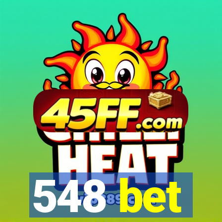 548 bet